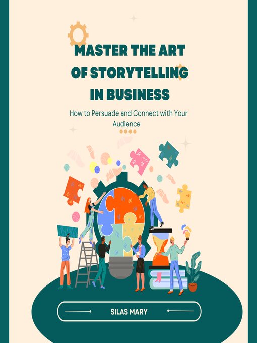 Title details for Master the Art of Storytelling in Business by Silas Mary - Wait list